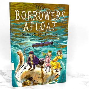 The Borrowers Afloat by Mary Norton [FIRST EDITION] 1959 • 11th Printing • Harcourt Brace & World • Hardcover