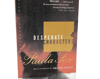 Desperate Characters by Paula Fox [TRADE PAPERBACK] 1999 • W.W. Norton & Company