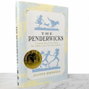 The Penderwicks: A Summer Tale of Four Sisters, Two Rabbits & A Very Interesting Boy by Jeanne Birdsall [FIRST EDITION] 2005 • Hardcover