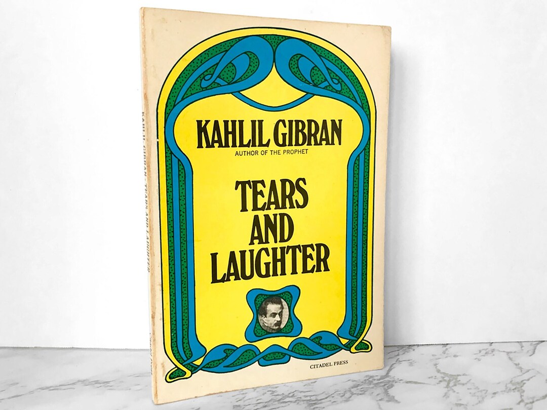 Tears and Laughter by Kahlil Gibran [TRADE PAPERBACK] 1975 • Citadel Press • the Philosophical ...