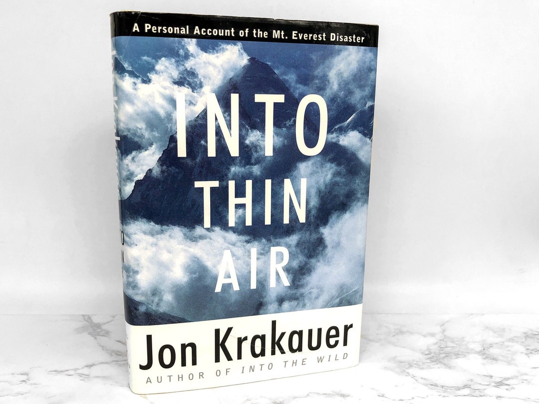 Into Thin Air by Jon Krakauer [FIRST EDITION] 1997 • A Personal Account ...
