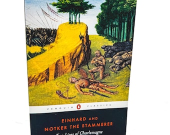 Two Lives of Charlemagne by Einhard & Notker the Stammerer [U.K. TRADE PAPERBACK] 2003 • Penguin Classics