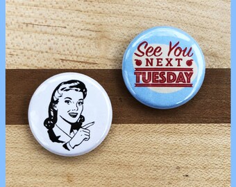 See You Next Tuesday (CUNT) Button Set