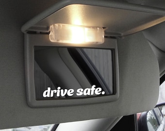 Drive Safe Vinyl Decal - Car Safety Reminder Sticker