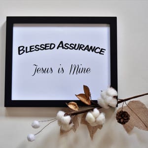 Blessed Assurance | Farmhouse Printable | Hymn Quote | Inspirational Quote | 8x10 Digital Download