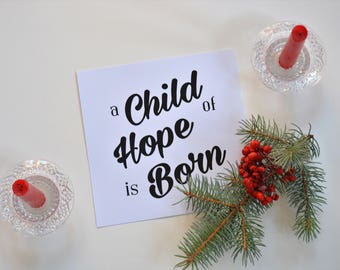 A Child of Hope is Born | Farmhouse Printable | Hymn Quote | Christmas Carol | 12x12 Digital Download