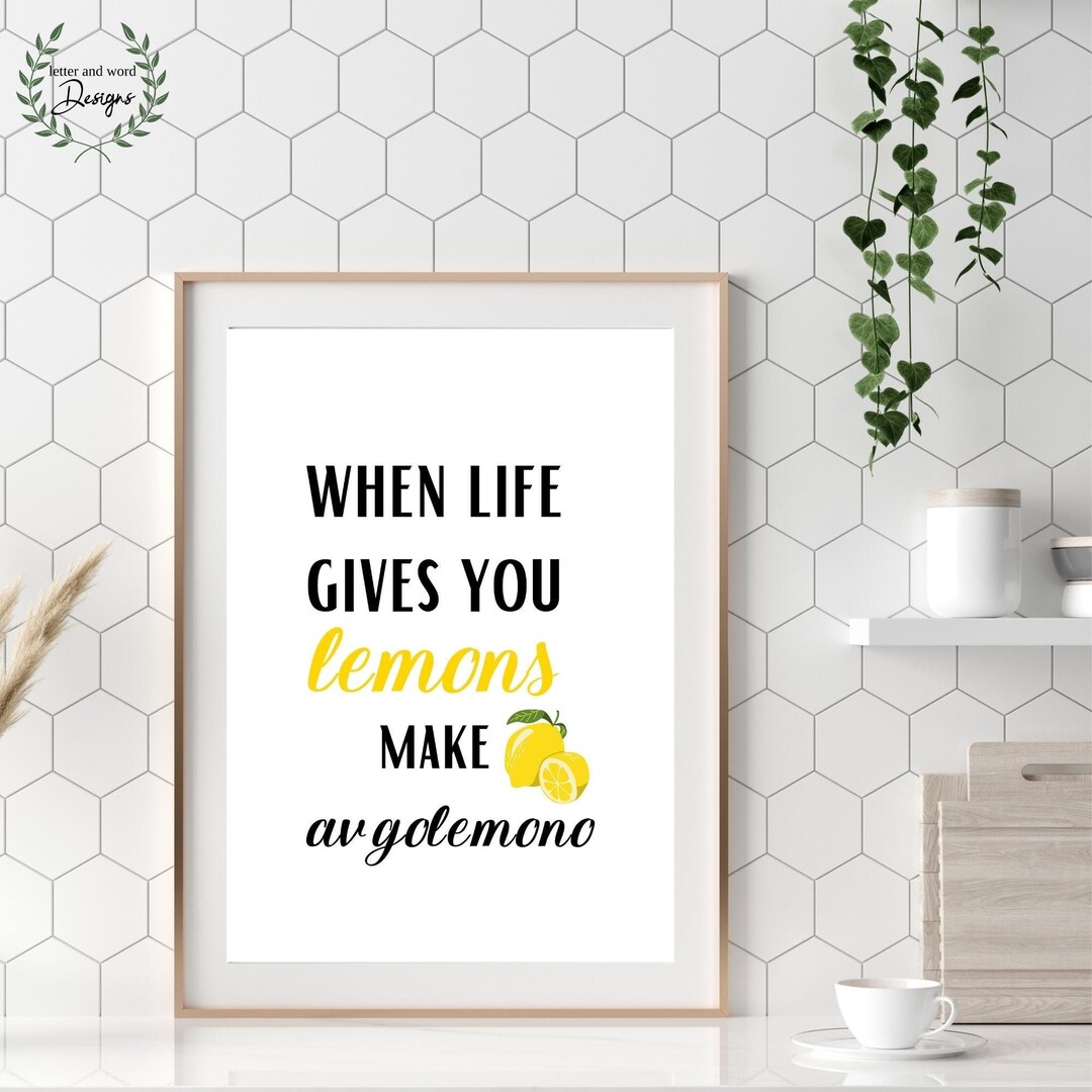 Funny Printable Wall Art for Kitchen, When Life Gives You Quote, Lemon