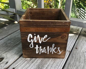 Give thanks wooden box