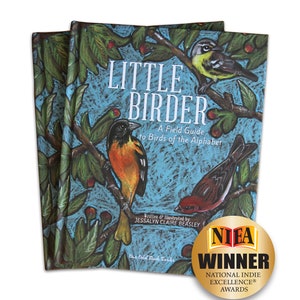 CHILDREN'S BOOK- Little Birder: A Field Guide to Birds of the Alphabet- Children's Book- 60 pg Hardback