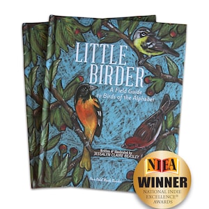 CHILDREN'S BOOK- Little Birder: A Field Guide to Birds of the Alphabet- Children's Book- 60 pg Hardback