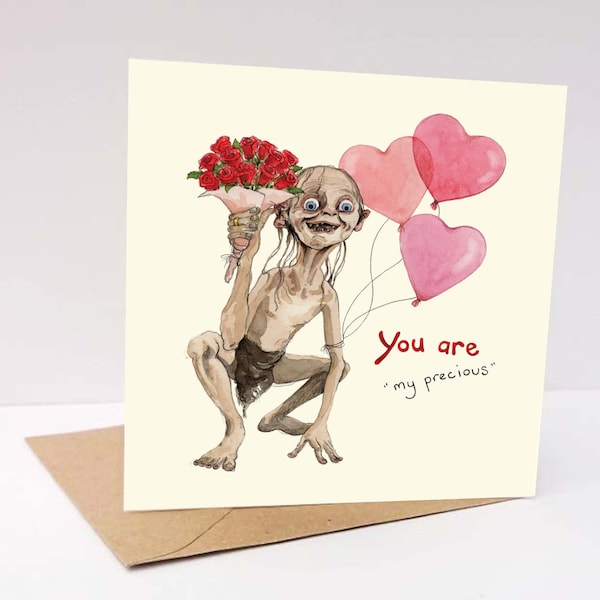 The ORIGINAL you are my precious card, funny valentine's card, Anniversary card, Gollum valentine's card for him or her, LOTR card