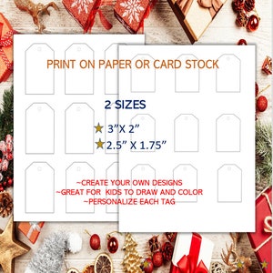 May include: White printable gift tags with a hole at the top, arranged on a white background. The text "PRINT ON PAPER OR CARD STOCK" is at the top. Two sizes are listed: 3" x 2" and 2.5" x 1.75". Additional text includes "CREATE YOUR OWN DESIGNS".
