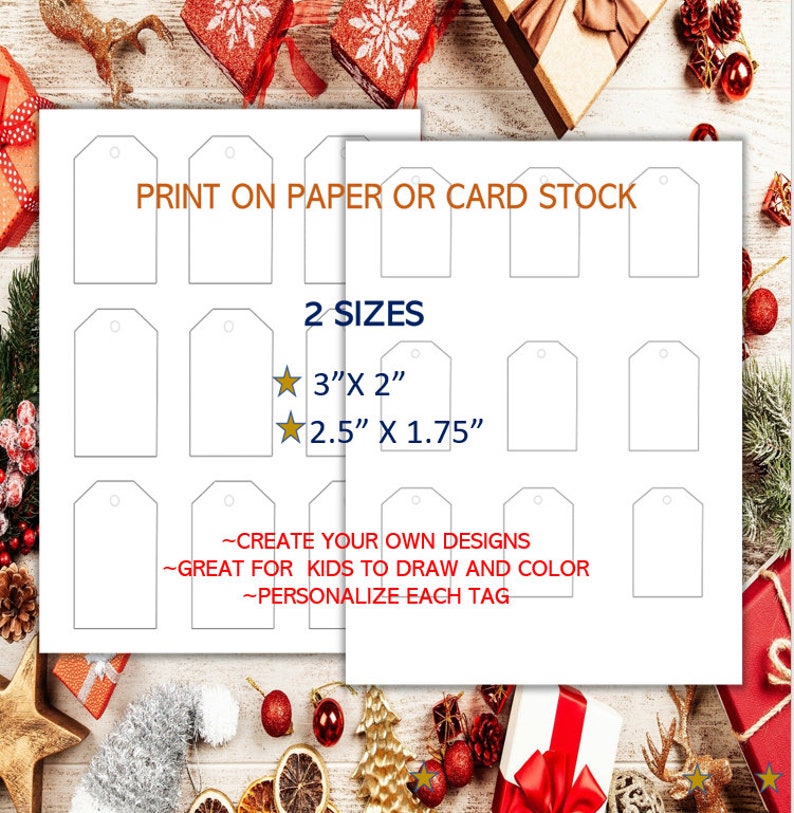 May include: White printable gift tags with a hole at the top, arranged on a white background. The text "PRINT ON PAPER OR CARD STOCK" is at the top. Two sizes are listed: 3" x 2" and 2.5" x 1.75". Additional text includes "CREATE YOUR OWN DESIGNS".