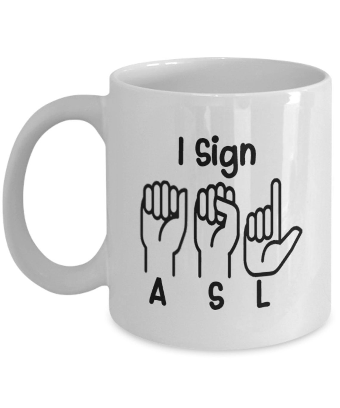 I Sign ASL Sign Language Coffee or Tea Mug ASL Mug 11 Oz or Etsy