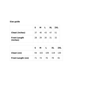 May include: Size guide chart for clothing with measurements in inches and centimeters. The chart shows chest and front length measurements for sizes S, M, L, XL, and 2XL.