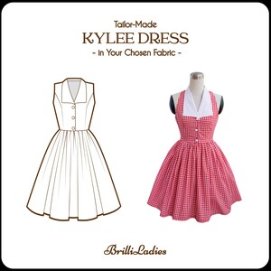 May include: An image showcasing a tailor-made Kylee dress. The image presents a line drawing of the dress and a red and white gingham dress on a mannequin. The dress features a halter neckline and a button-down front. The text "Kylee Dress" is displayed.
