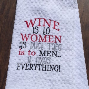 Wine is to Women, Duct tape is to Men...Hand Towel
