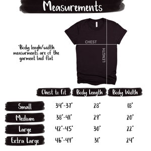 May include: A chart showing t-shirt measurements in inches for different sizes. The chart includes chest to fit, body length, and body width measurements for sizes small, medium, large, and extra large.