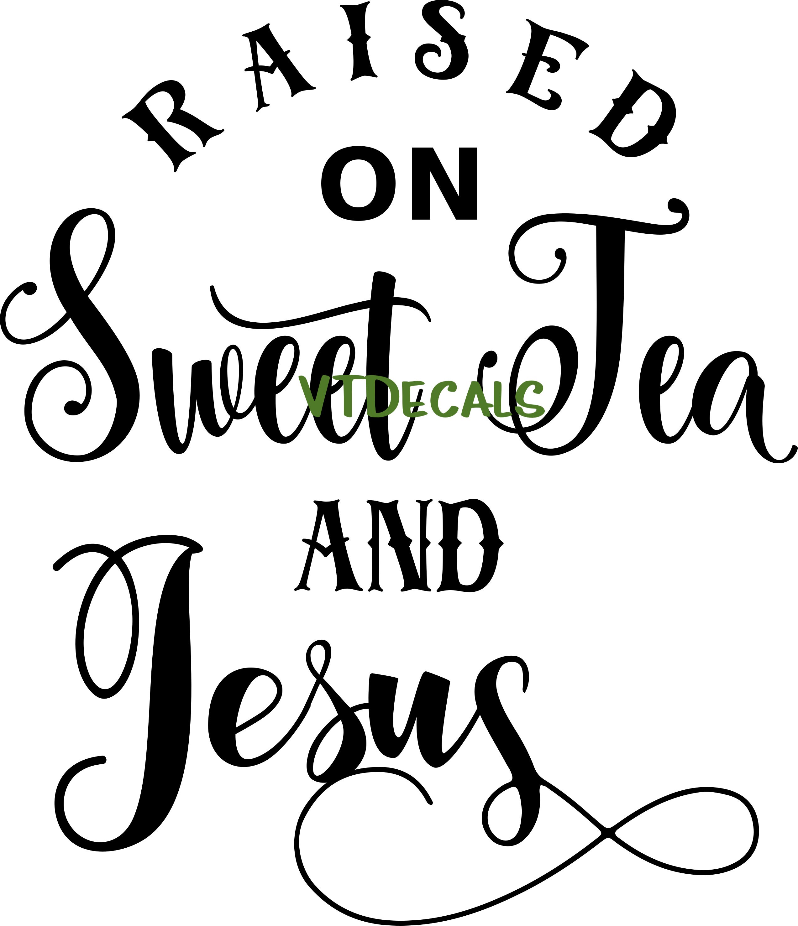 Download Raised On Sweet Tea And Jesus Svg Png And Dxf Files Etsy