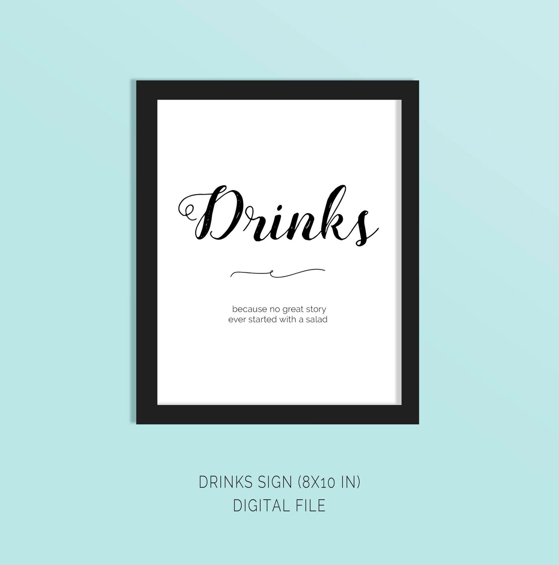 Elegant and Funny Drinks Sign 8x10 In Instant Download, Digital File