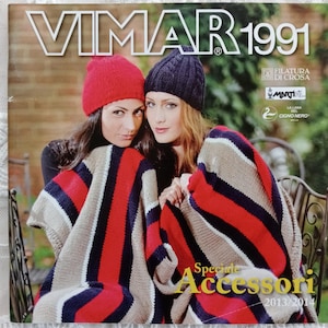 Filatura di Crosa Magazine "Vimar 1991" Speciale Accessori 2013/14, knitting magazine, Filatura di Crosa knitting creations magazine.