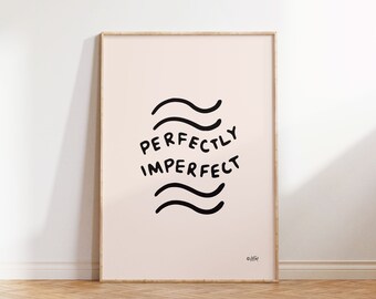 PERFECTLY IMPERFECT wall art | PDF Digital Download by Kylie and The Machine