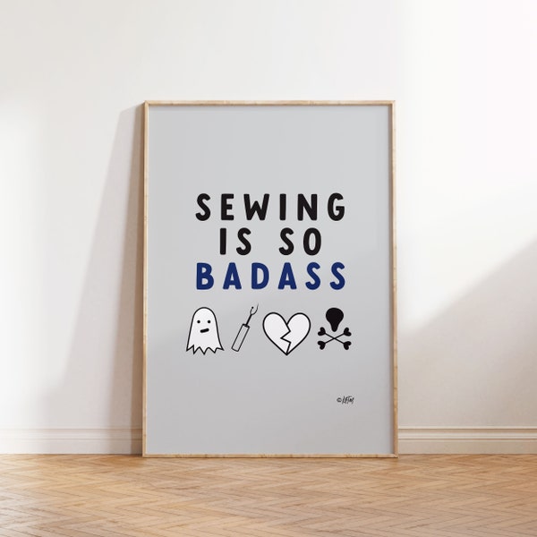 Sewing Is So Badass wall art | PDF Digital Download by Kylie and The Machine