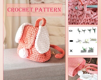 Crochet backpack PATTERN. Crochetr bag - pdf digital download. Pattern crochet backpack.  Pattern crochet children's backpack rabbit.
