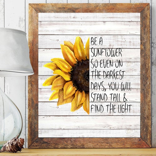 Sunflower Quote Print Inspirational Gift Positive Quote - Etsy