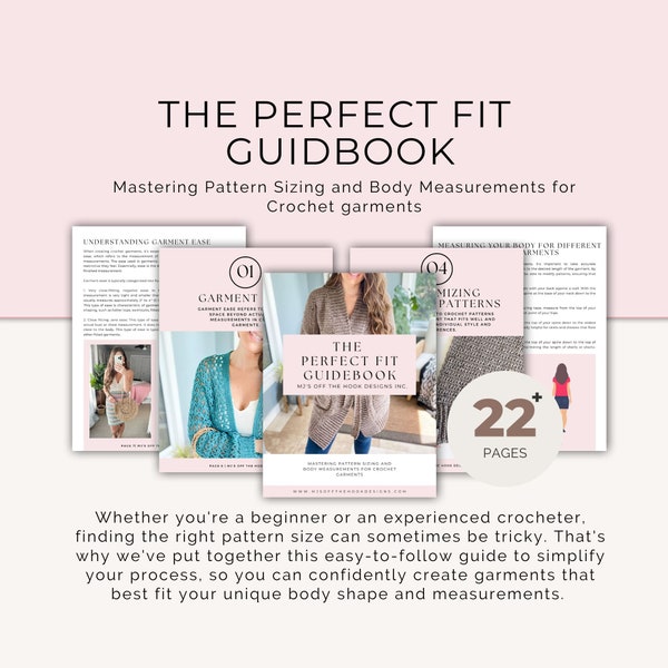The Perfect Fit Guidebook: Unlocking Pattern Sizing and Body Measurements for Crochet Garments / PDF Digital Download Ebook