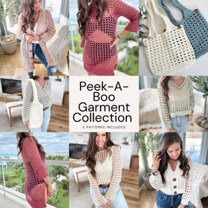 May include: A collection of five crochet patterns for garments and bags. The patterns include a cardigan, a dress, a top, a sweater, and a tote bag. The garments are all made with a peek-a-boo stitch, which creates a delicate and airy look. The collection is called "Peek-A-Boo Garment Collection".