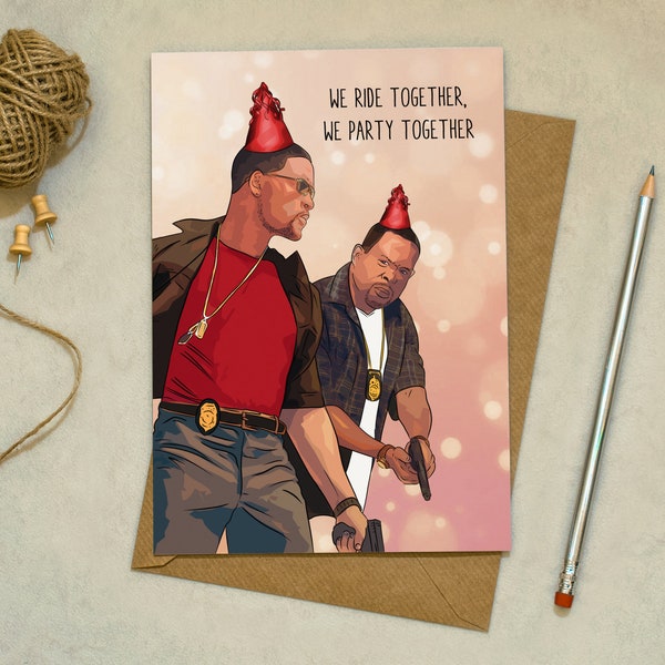 Bad Boys - Will Smith - Ride Together, Party Together - Birthday Card