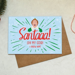 Mon pote l’elfe - père Noël ! OMG ! Je le connais ! -Carte de Noël