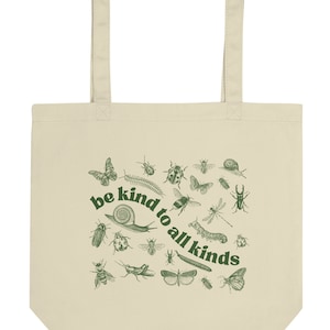 Be Kind To All Kinds (green) Organic Tote Bag | cottage core | Canvas Bag | Market Tote | Grocery Bag | butterfly, be kind,