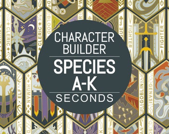 SECONDS Character Builder: Species A-K