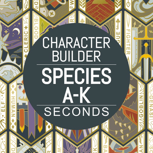 SECONDS Character Builder: Species A-K