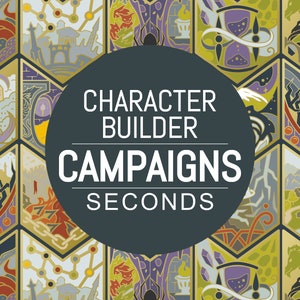 SECONDS Character Builder: Campaigns