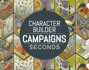 SECONDS Character Builder: Campaigns
