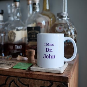 I Miss Dr. John - Mug 11oz