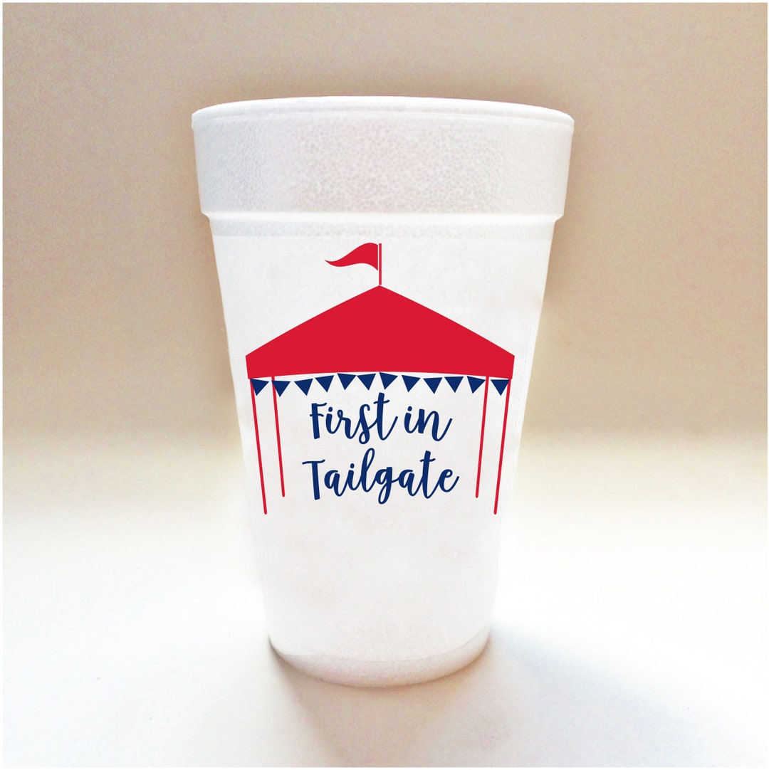 First in Tailgate Foam Cups Foam Tailgate Cups Team Cups Etsy