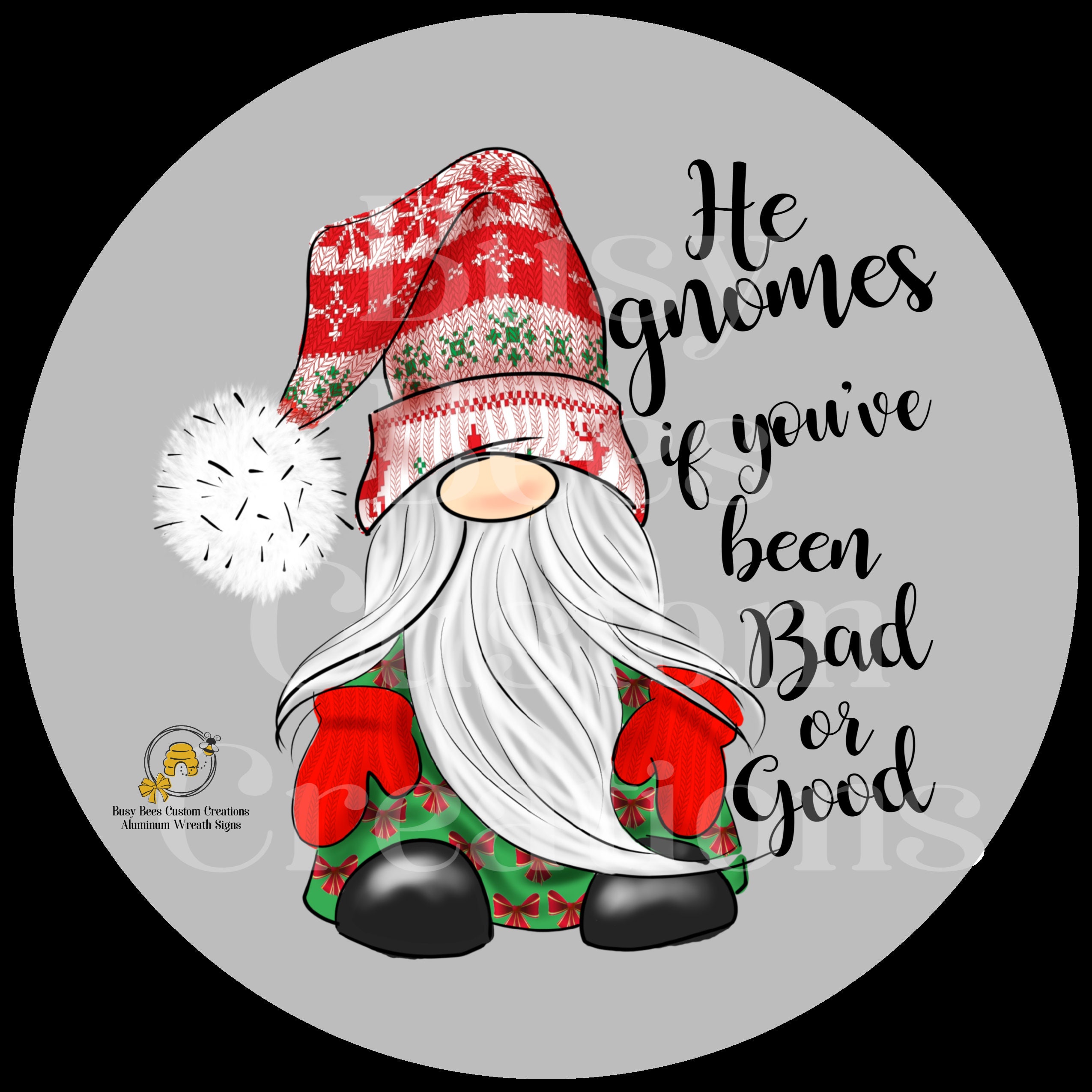 He Gnomes If You've Been Bad or Good Aluminum Wreath Sign | Etsy