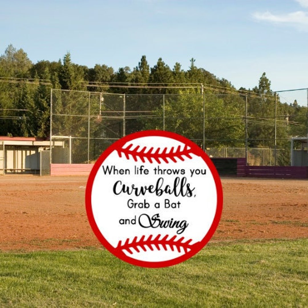 When Life Throws You Curveballs Baseball Sign Etsy