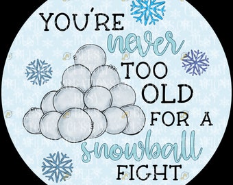 You're Never to Old for a Snowball Fight Aluminum Wreath - Etsy Australia