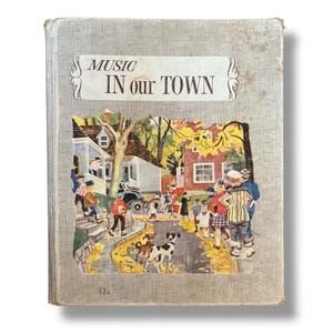 Music in Our Town Elementary Song book Illustrated California Textbook Book 2
