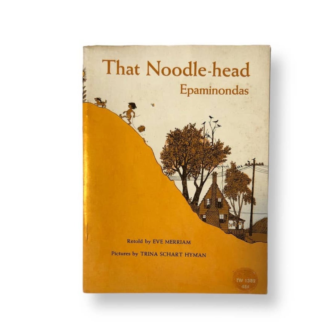 That Noodlehead Epaminondas, Retold by Eve Merriam, Children's Book