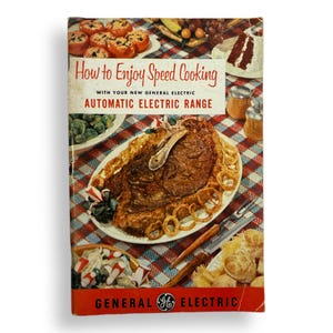 How to Enjoy Speed Cooking, Automatic Electric Range, GE, Recipe booklet