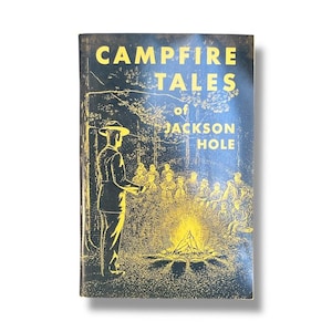 Campfire Tales of Jackson Hole Booklet Short Stories Folk Tales Souvenir Book