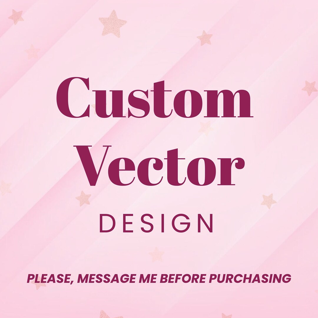 Customisable Vector Image to Vector, Custom SVG Files Cricut, Vectorize Images, Custom ...