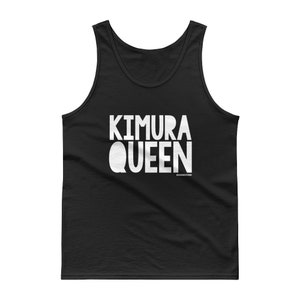 May include: Black tank top with white text that reads "Kimura Queen".