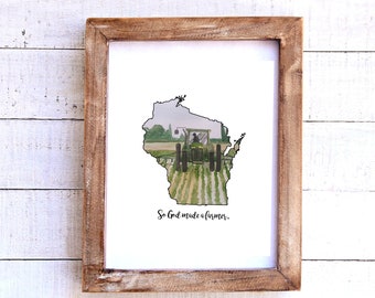 So God Made a Farmer, Instant Digital Download, Fall Instant Printable, Fall Decor, Holiday Decor, Christmas Gift, 8x10, 5x7, Wisconsin